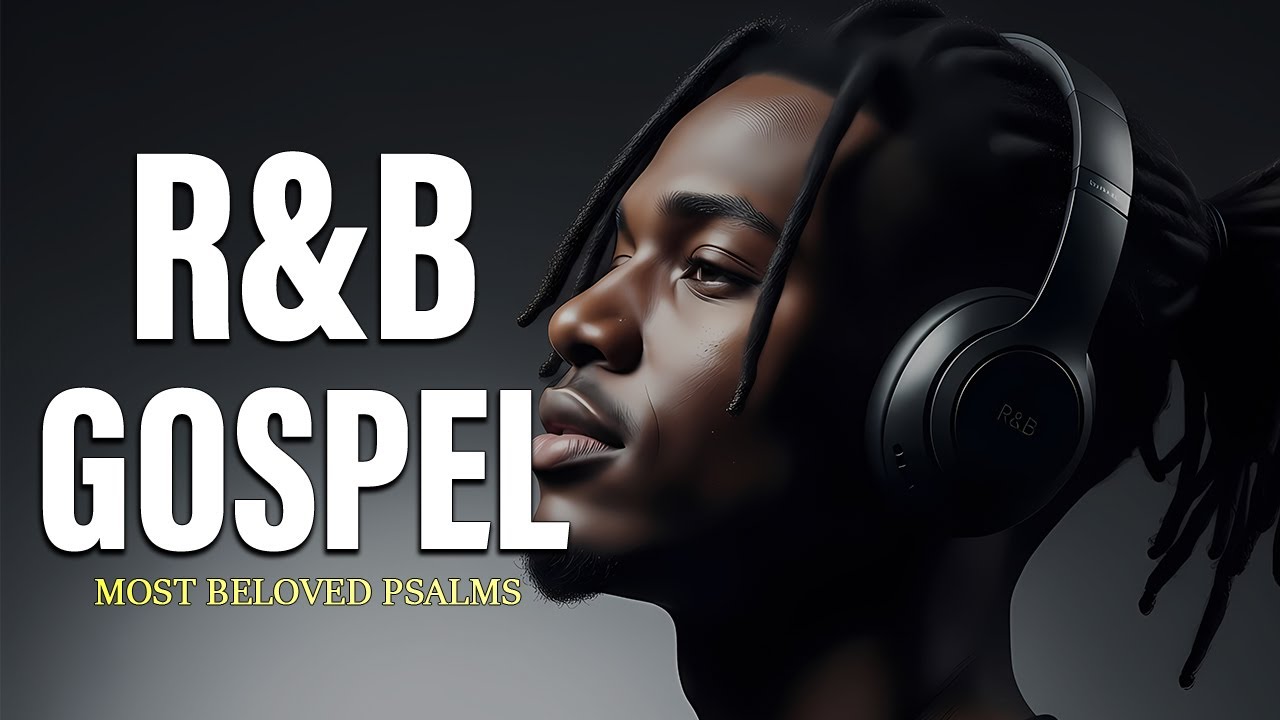 Peaceful Psalms in Soulful R&B | Christian Worship & Gospel Music