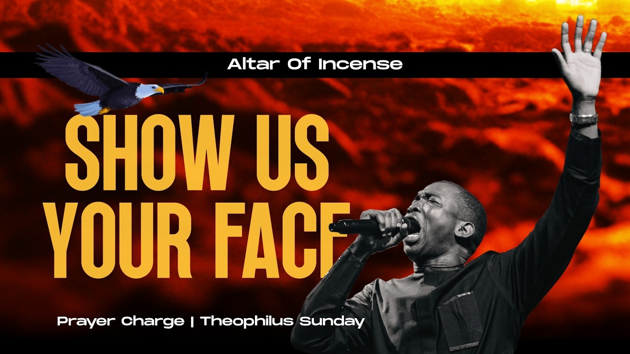 SHOW US MERCY | SHOW US YOUR FACE LORD | THEOPHILUS SUNDAY