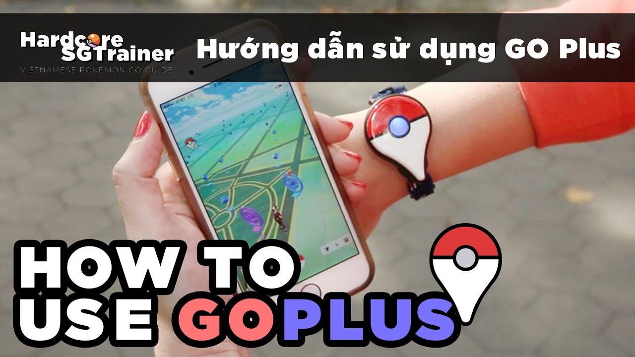 HƯỚNG DẪN SỬ DỤNG GO PLUS | POK&Eacute;MON GO PLUS GUIDELINE | POK&Eacute;MON GO VIETNAM