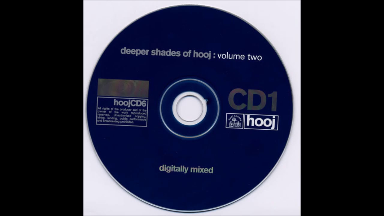 Deeper Shades Of Hooj: Volume Two CD1 - Digitally Mixed (1998)