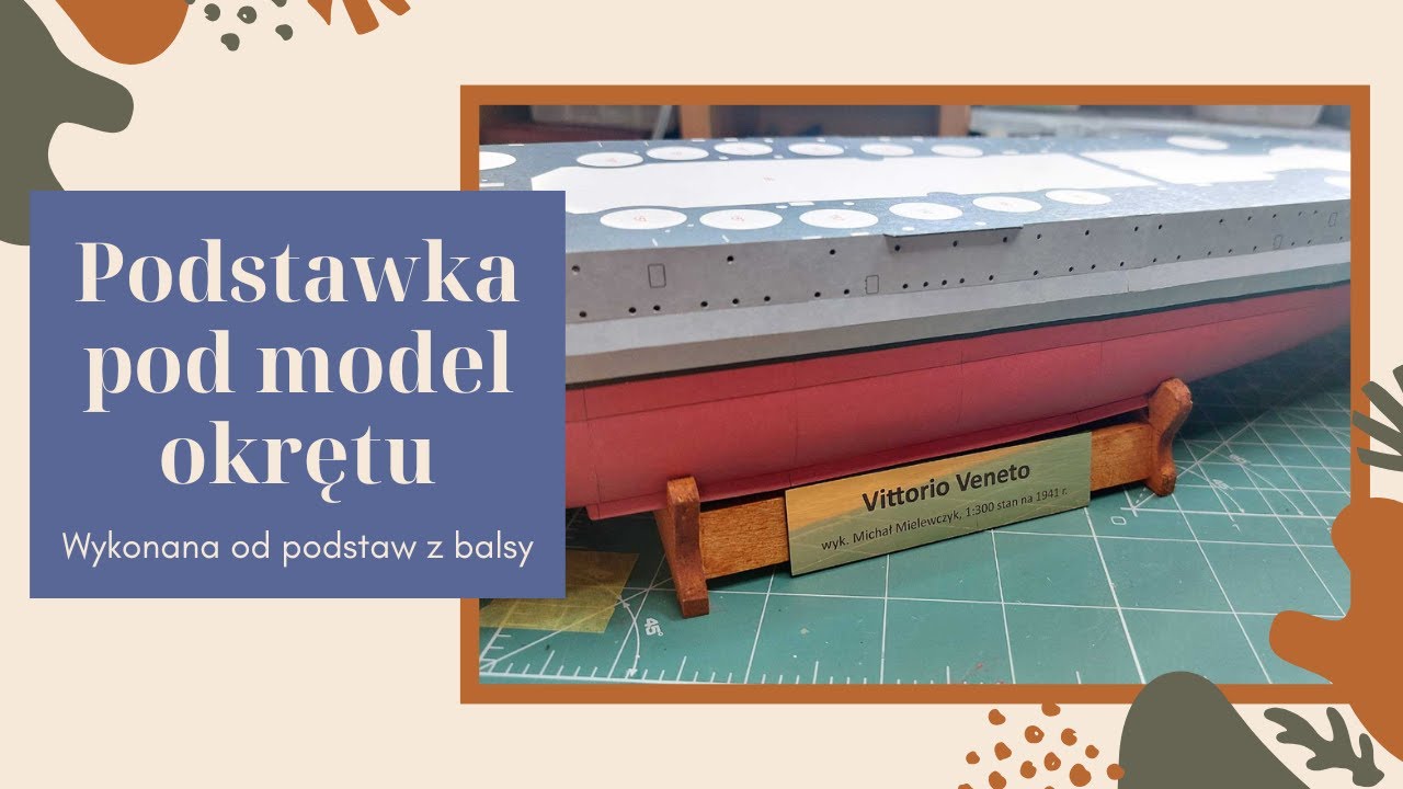 Podstawka z balsy pod model okrętu. Wykonanie od podstaw krok po kroku