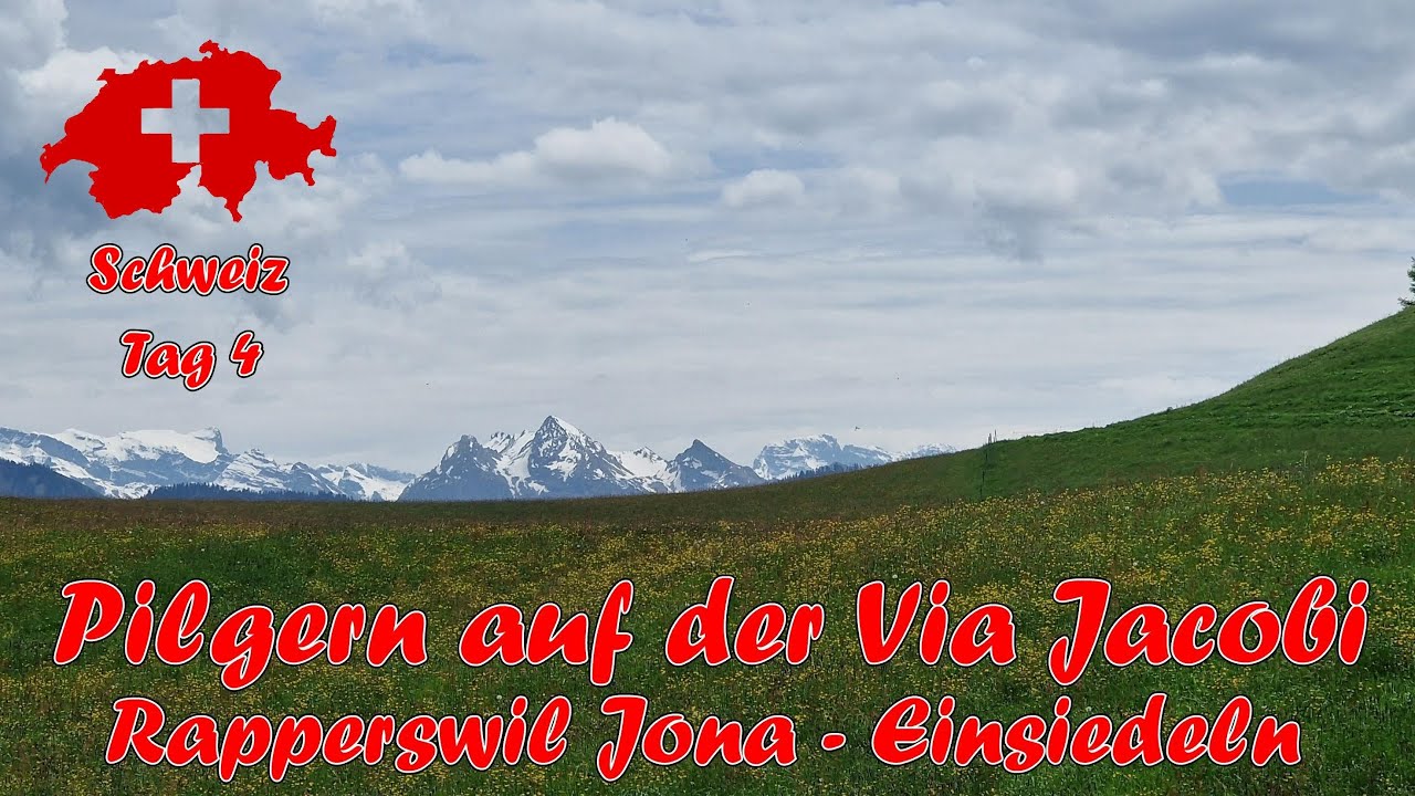 Jakobsweg Schweiz - Etappe 4: Rapperswil Jona nach Einsiedeln