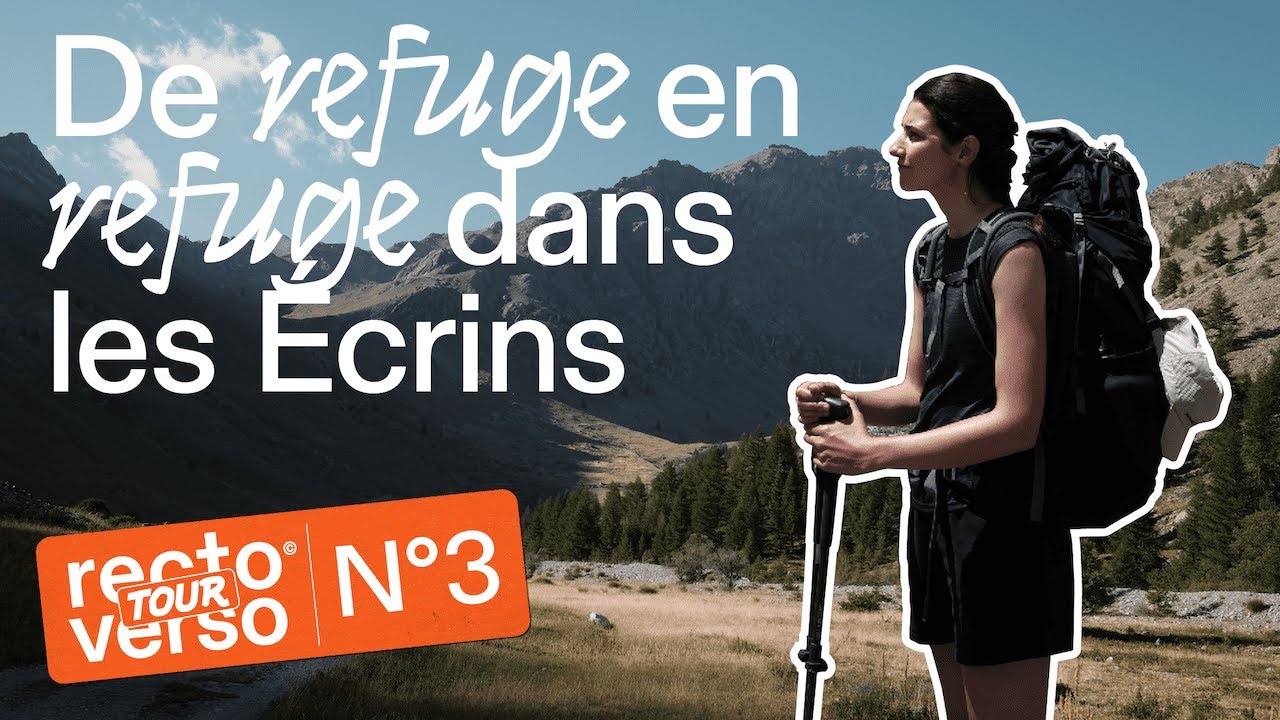 Le Parc National des Écrins à pied ⛰  — Recto Verso Tour #3
