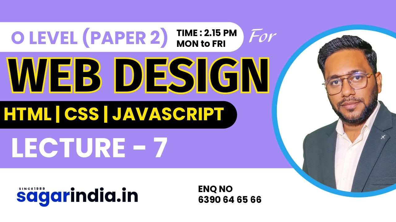 Web Designning | Lec-07 |Complete Course For O level | Sagar Prashikshan Sansthan| www.sagarindia.in