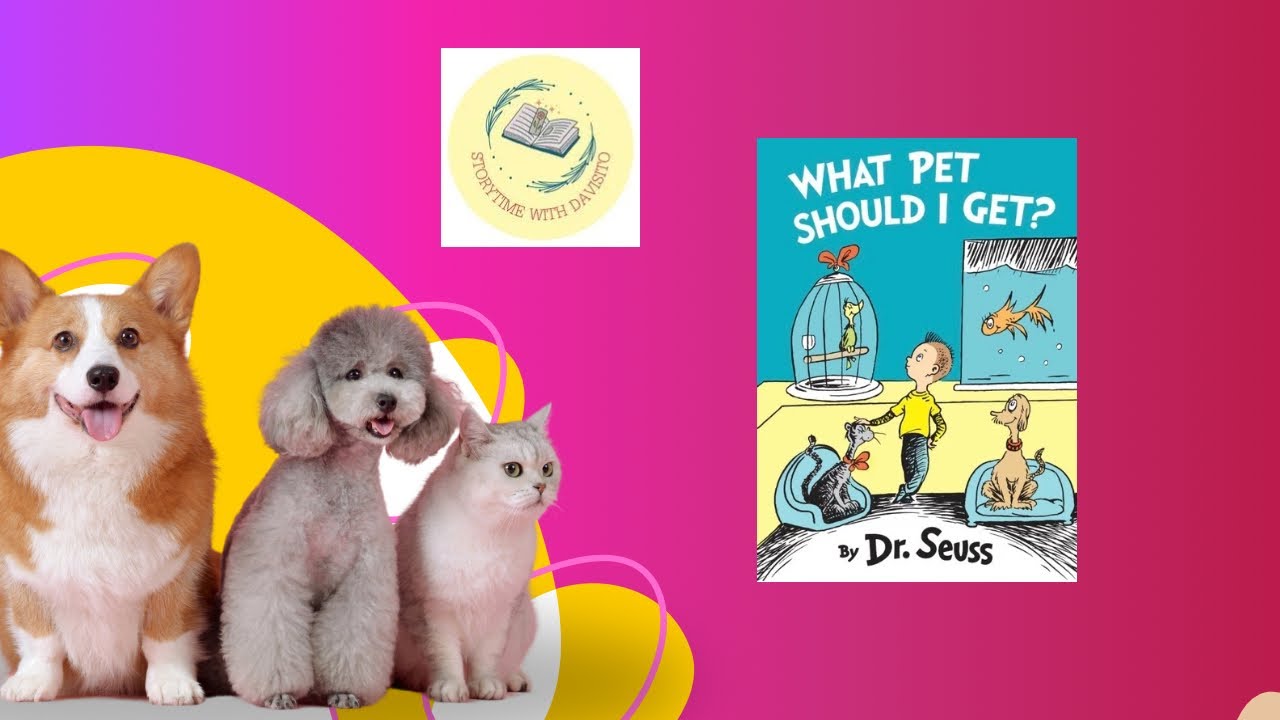 What Pet Should I Get?-Read Aloud Book For Kids