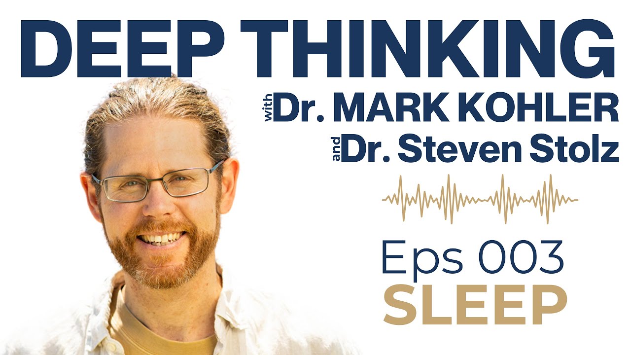 Dr. Mark Kohler: Deep Sleep Secrets with  How Rest Transforms Your Brain | EPS 003