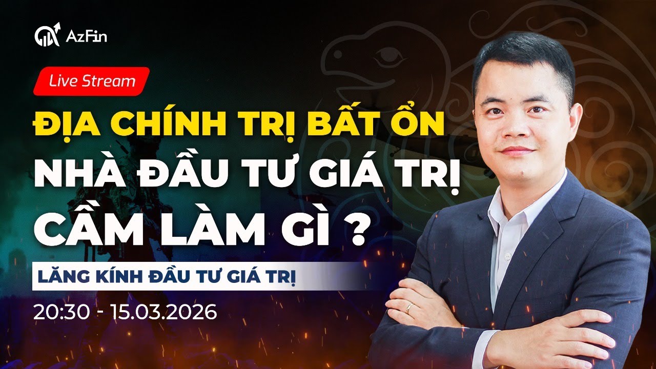 Địa chính trị thế giới bất ổn và hành động của NĐT giá trị là gì ? | Lăng kính đầu tư giá trị