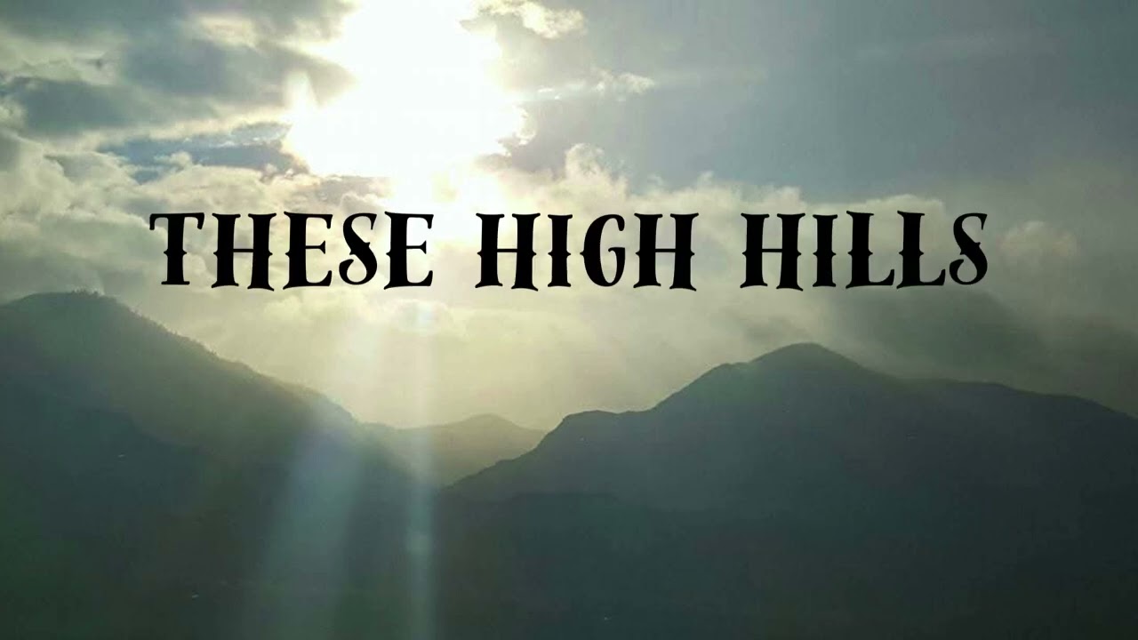 These High Hills