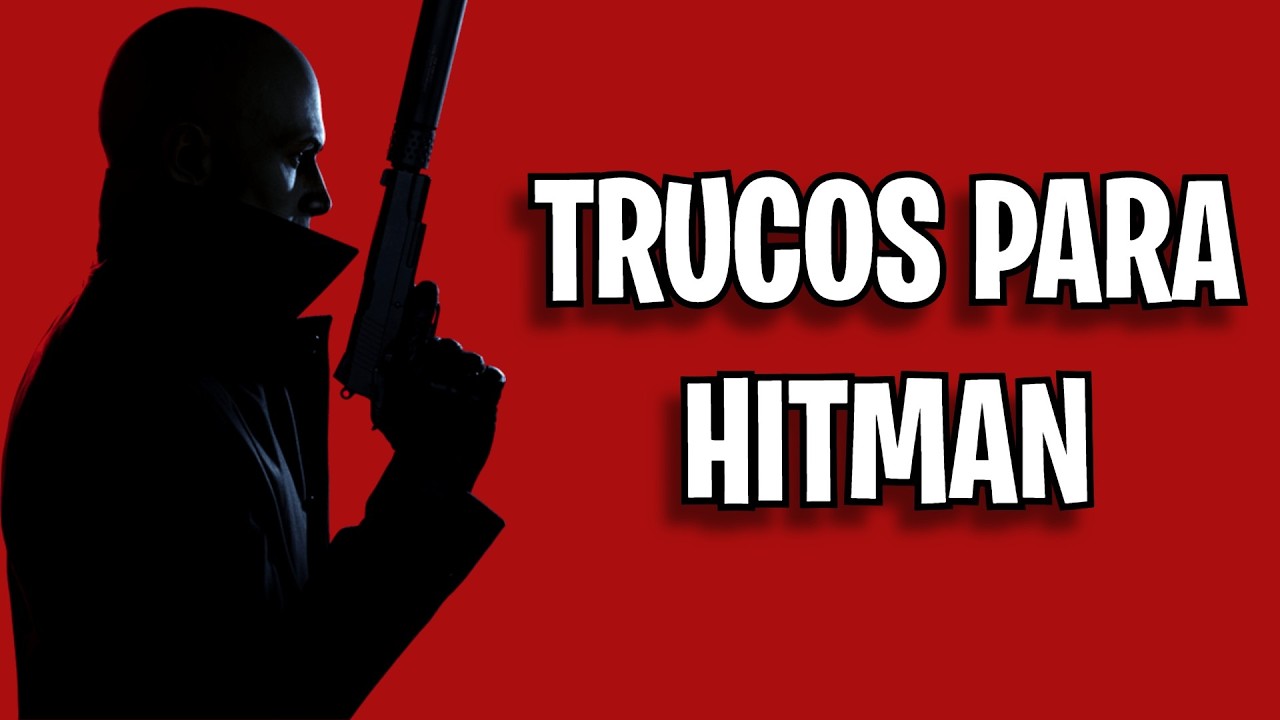 HITMAN: Glitches y Trucos