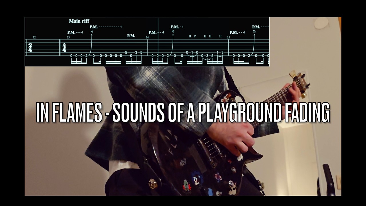 IN FLAMES - Sounds Of A Playground Fading // Guitar Cover + TABS
