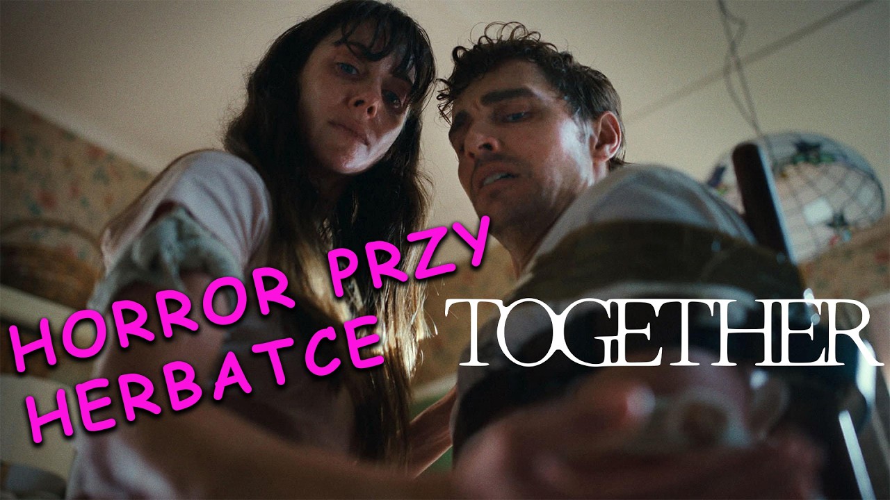Bycie w związku to horror? - TOGETHER | Horror przy Herbatce #004