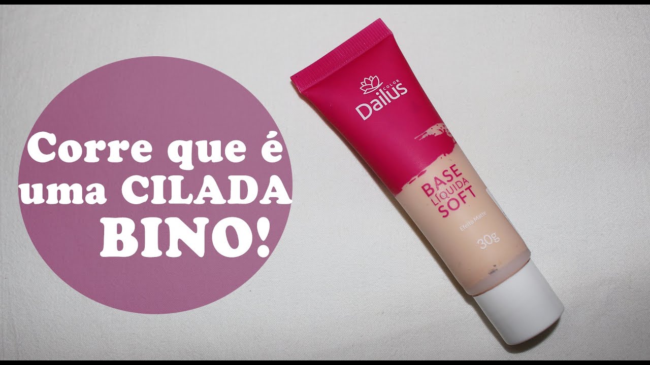 CORRE QUE É UMA CILADA BINO! | Base Liquida Soft - Dailus