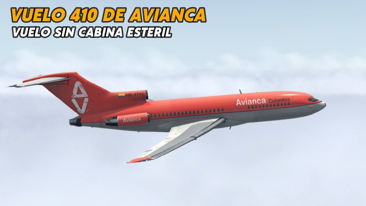 El precio de romper la CABINA ESTERIL - Vuelo 410 de AVIANCA