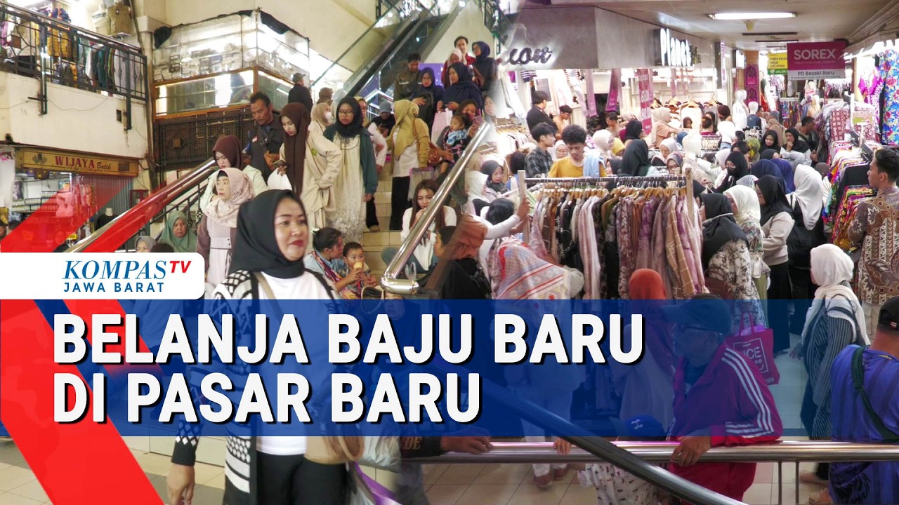 Jelang Lebaran Pasar Baru Diserbu Pengunjung