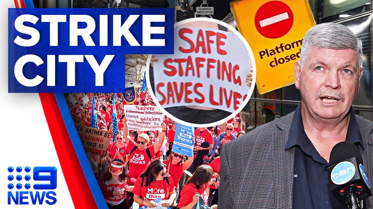 Sydney facing week of strikes from nurses, teachers and railway workers | 9 News Australia
