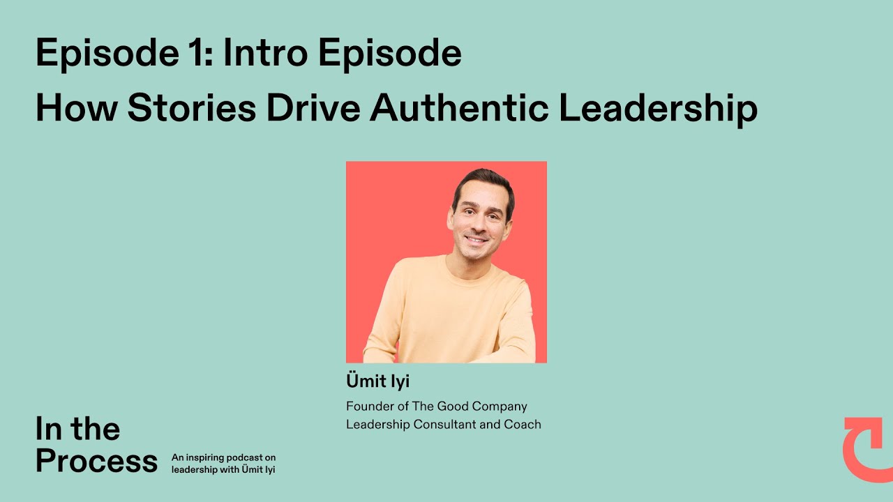 Episode 1: Intro Episode - How Stories Drive Authentic Leadership