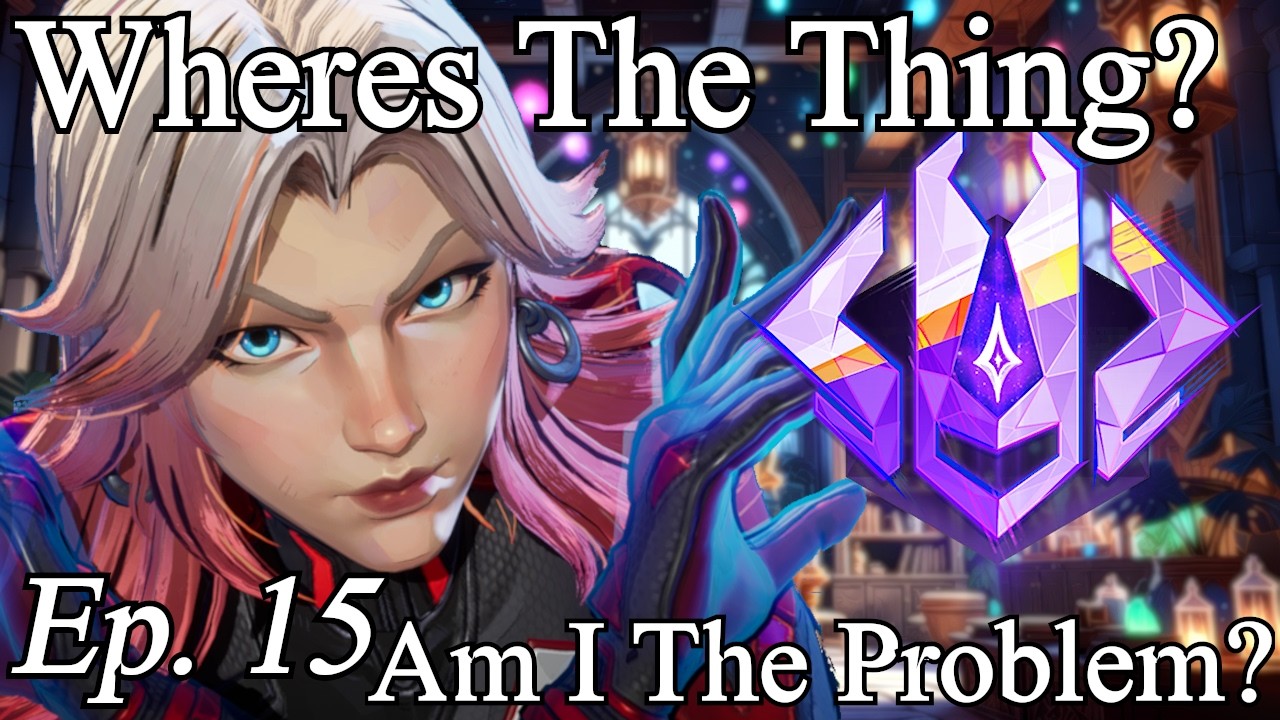 Wheres The Thing? - Am I The Problem Ep 15