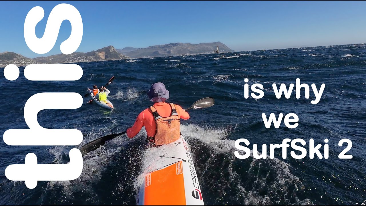 SURFSKI: Вот почему мы катаемся на серфски 2 (полная 6-минутная версия)