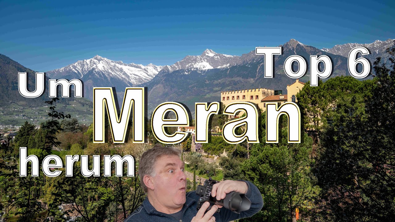 Meran  I 6 Sehenswürdigkeiten um Meran I Reise Doku.