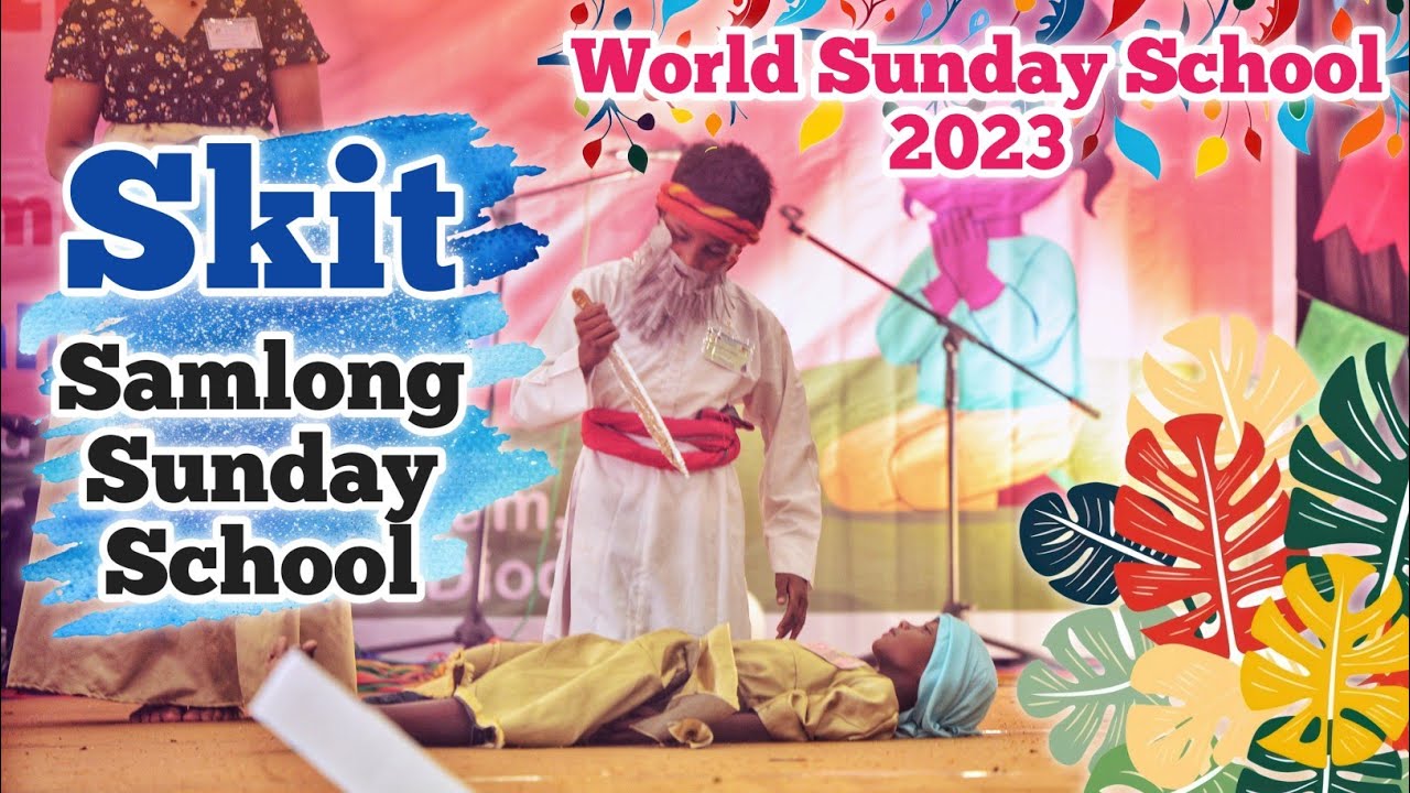 Skit by Samlong Sunday School | Passable | World Sunday School 2023 | Dibadih, Ranchi