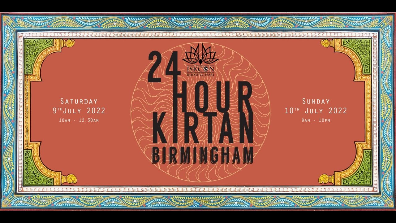 Birmingham 24 Hour Kirtan Live - 10th July Kirtans