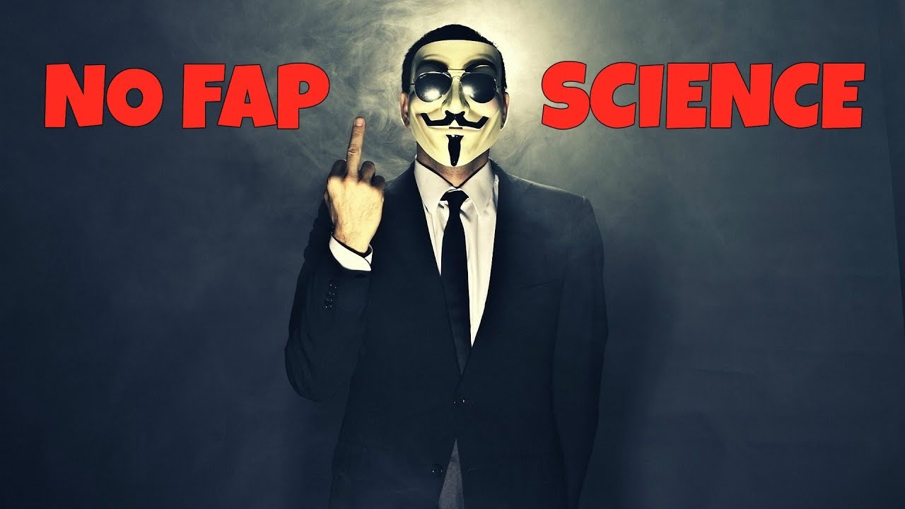 Science Of NO Fap!!!!!