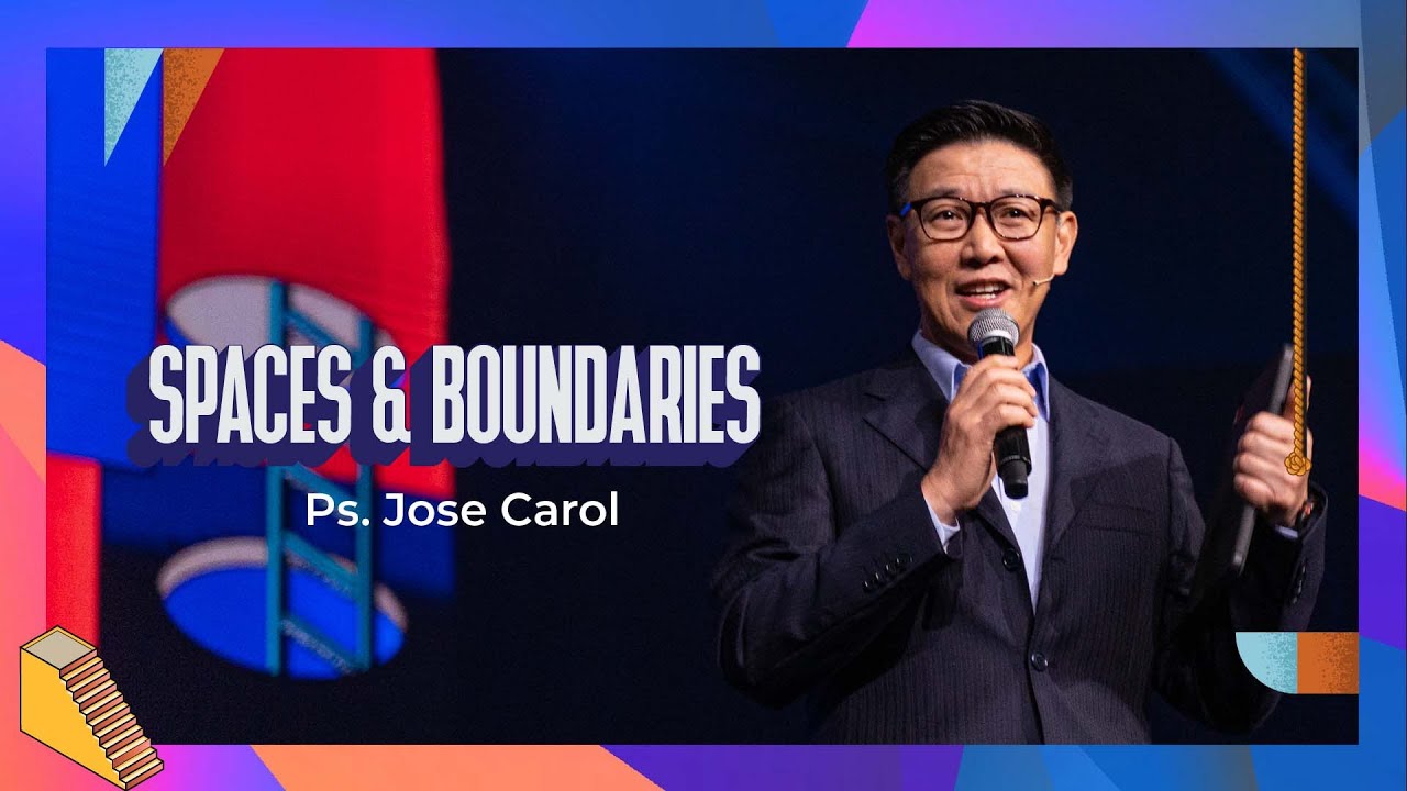 Spaces and Boundaries | Ps. Jose Carol