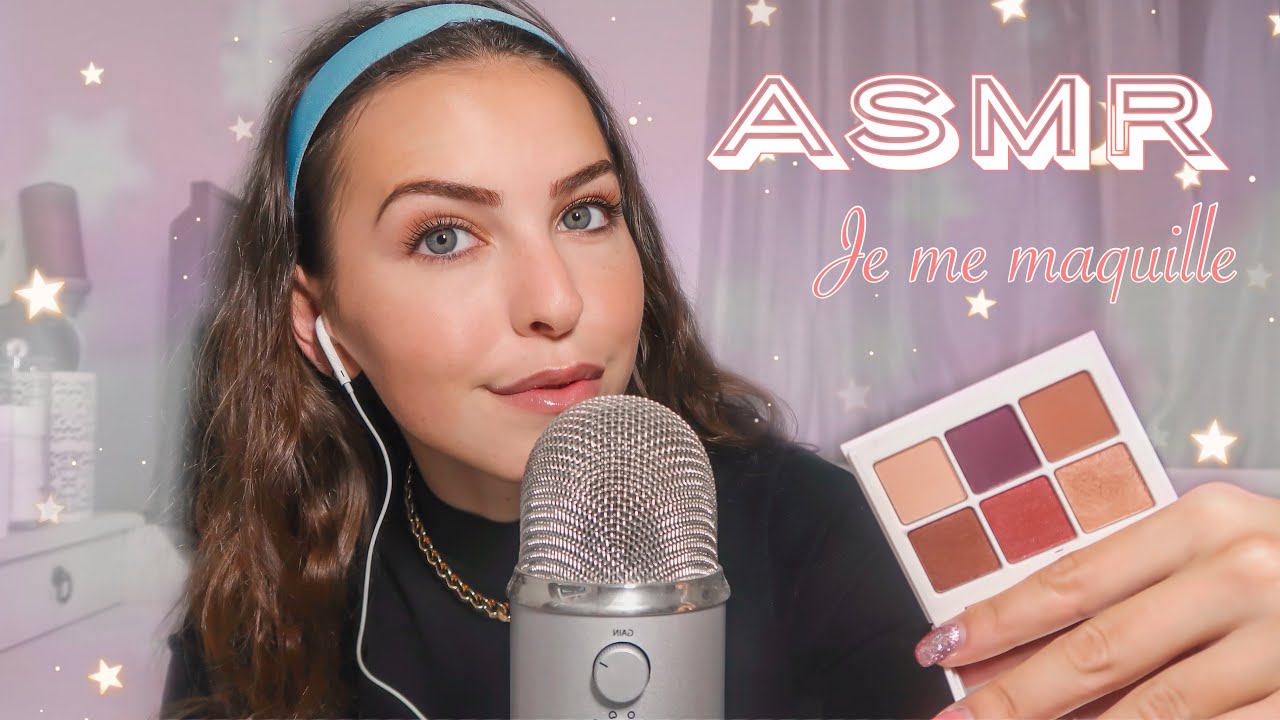 ASMR : JE ME MAQUILLE