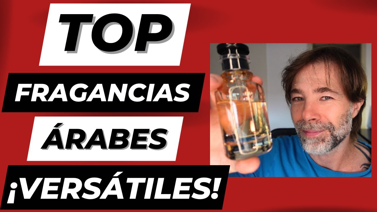 TOP FRAGANCIAS ÁRABES VERSÁTILES💥