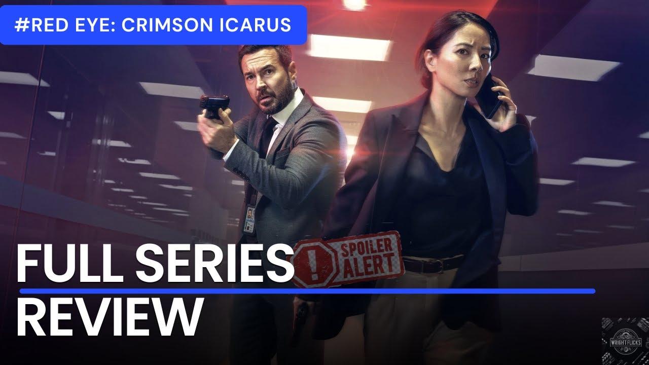 Red Eye: Crimson Icarus – High‑Stakes Nonsense or Must‑Watch Thriller? | Spoilers Inside