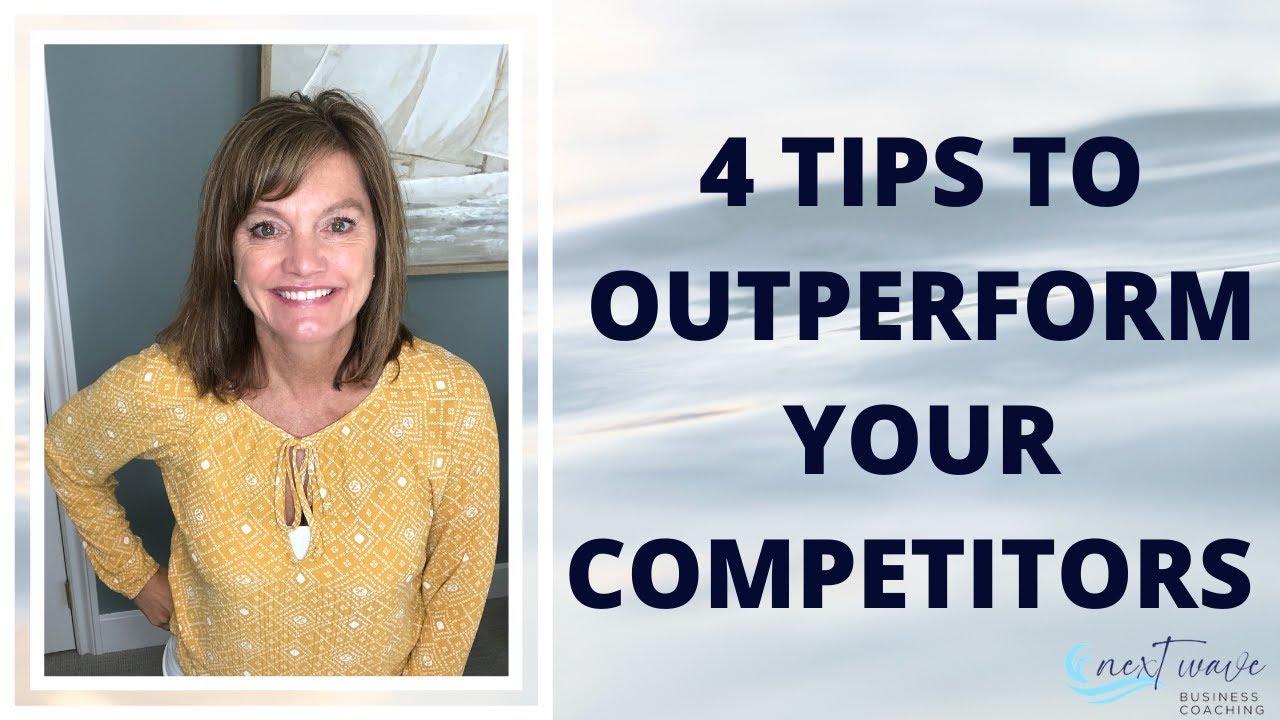 4 tips to Outperform your competition