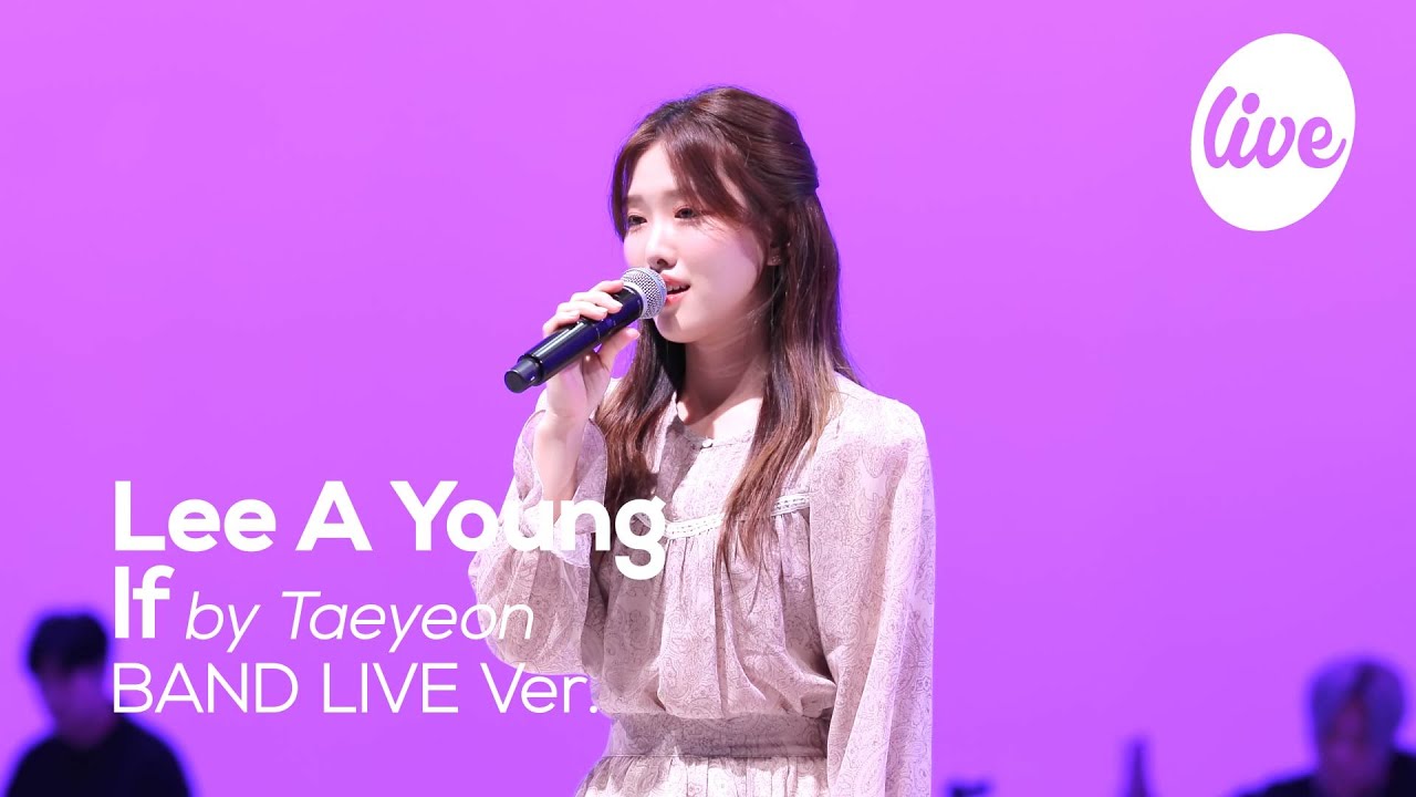 Lee A Young - “If (by Taeyeon)” Band LIVE Concert [it's Live] шоу живой музыки