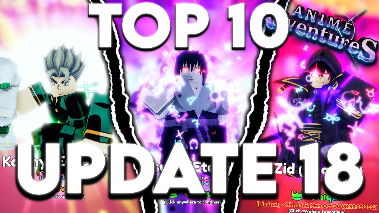 Top 10 Must Have Units In Anime Adventures Update 18!