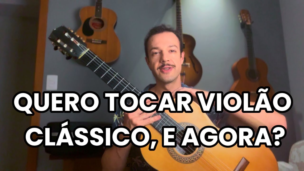 Quero tocar violão clássico: por onde começar?