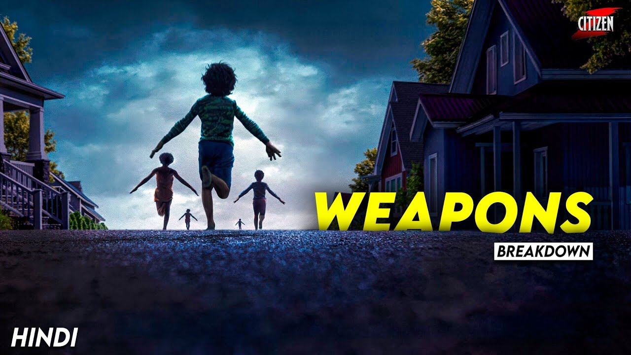 Most Hyped Horror Movie Of 2025 !!  WEAPONS Movie Explained In Hindi + Facts | Detailed Breakdown 