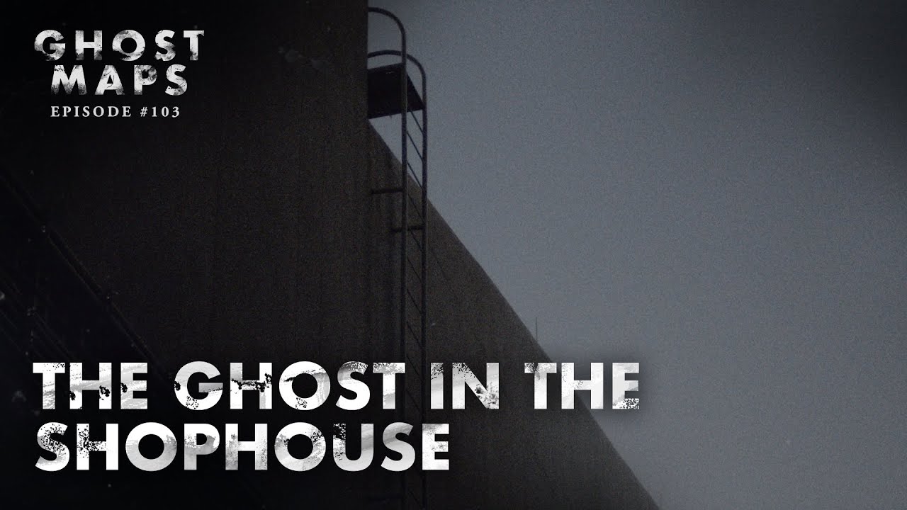The Ghost in the Shophouse - GHOST MAPS - True Southeast Asian Horror Stories #103 (RAIN AMBIENT)