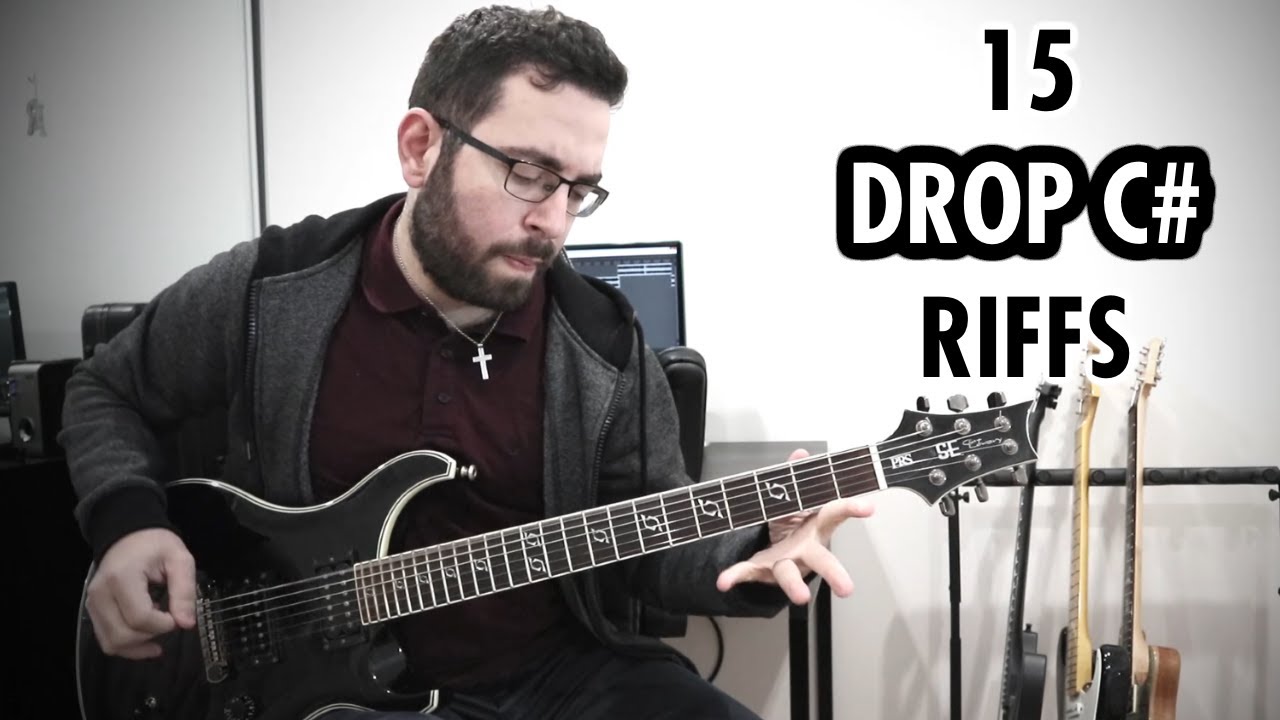 15 of My Favourite Drop C# Riffs!