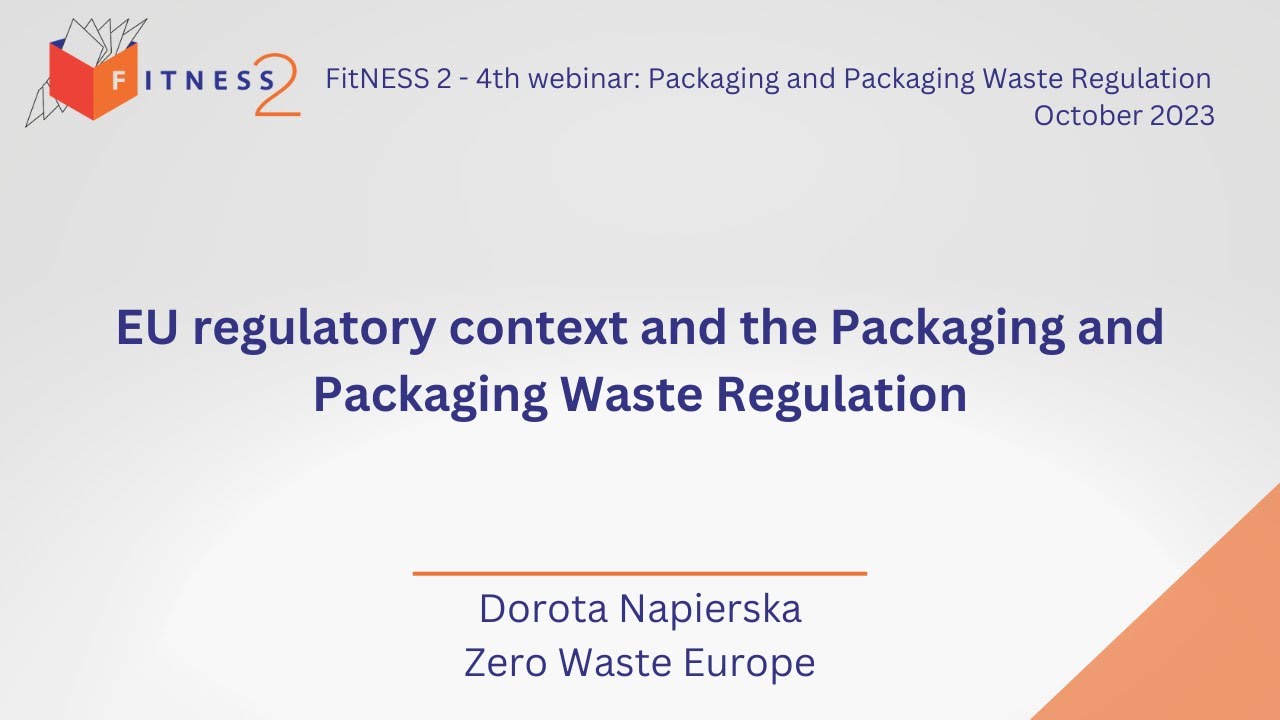 EU regulatory context and the Packaging and Packaging Waste Regulation