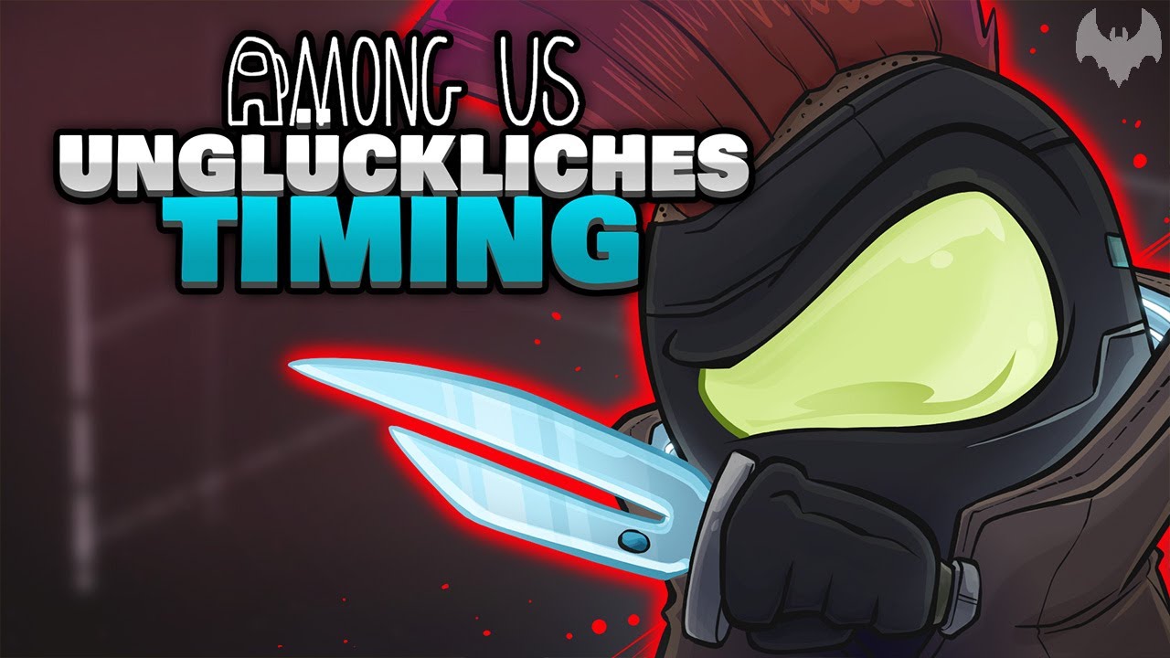 MIESES TIMING aber GUTE AUSREDEN 🦄 - ♠ Among Us ♠