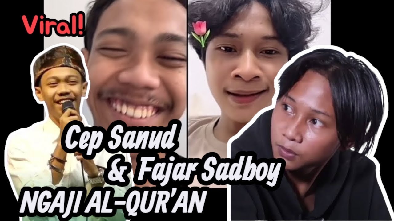 Cep sanud ditantang ngaji sama Fajar Sadboy 