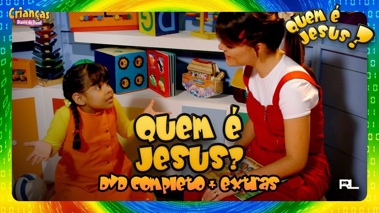 Crian&ccedil;as Diante do Trono - Quem &eacute; Jesus? (DVD Completo + Extras)