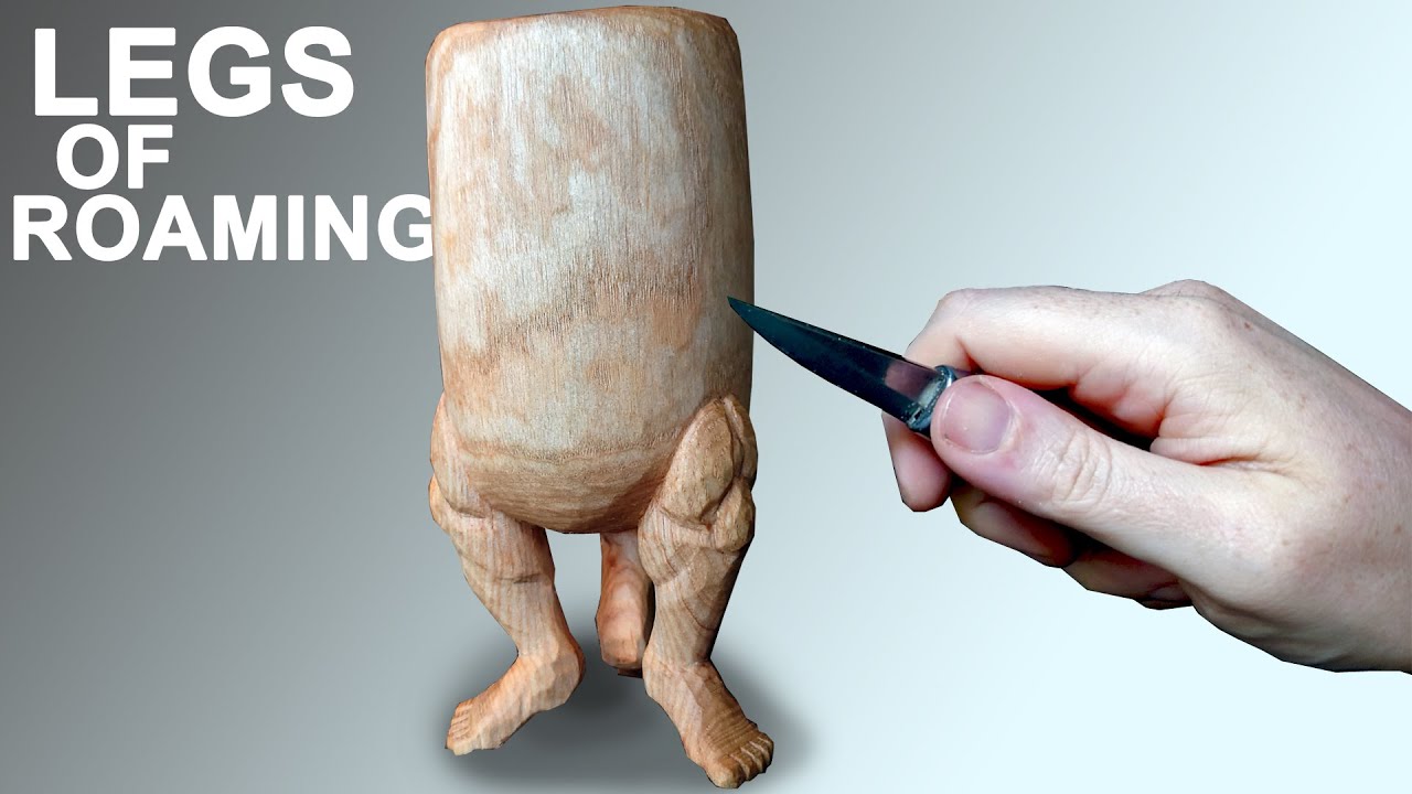 Carving Legs | Wood Carving the Legs of Roaming
