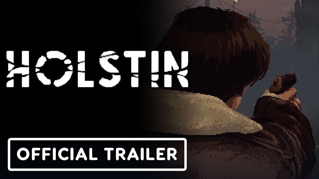 Holstin - Official New Demo Trailer