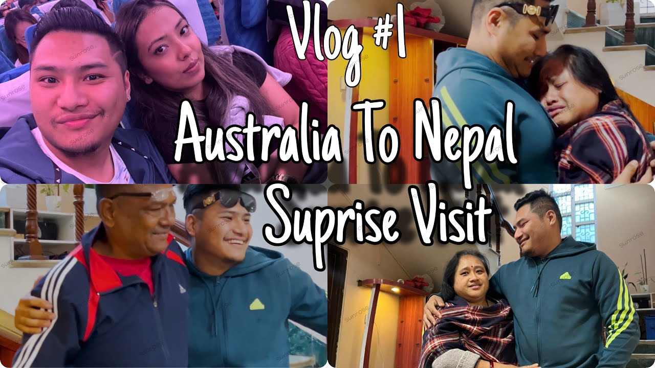 Australia To Nepal Surprise Visit After 1 and half Year || Sunrose & Ansa.