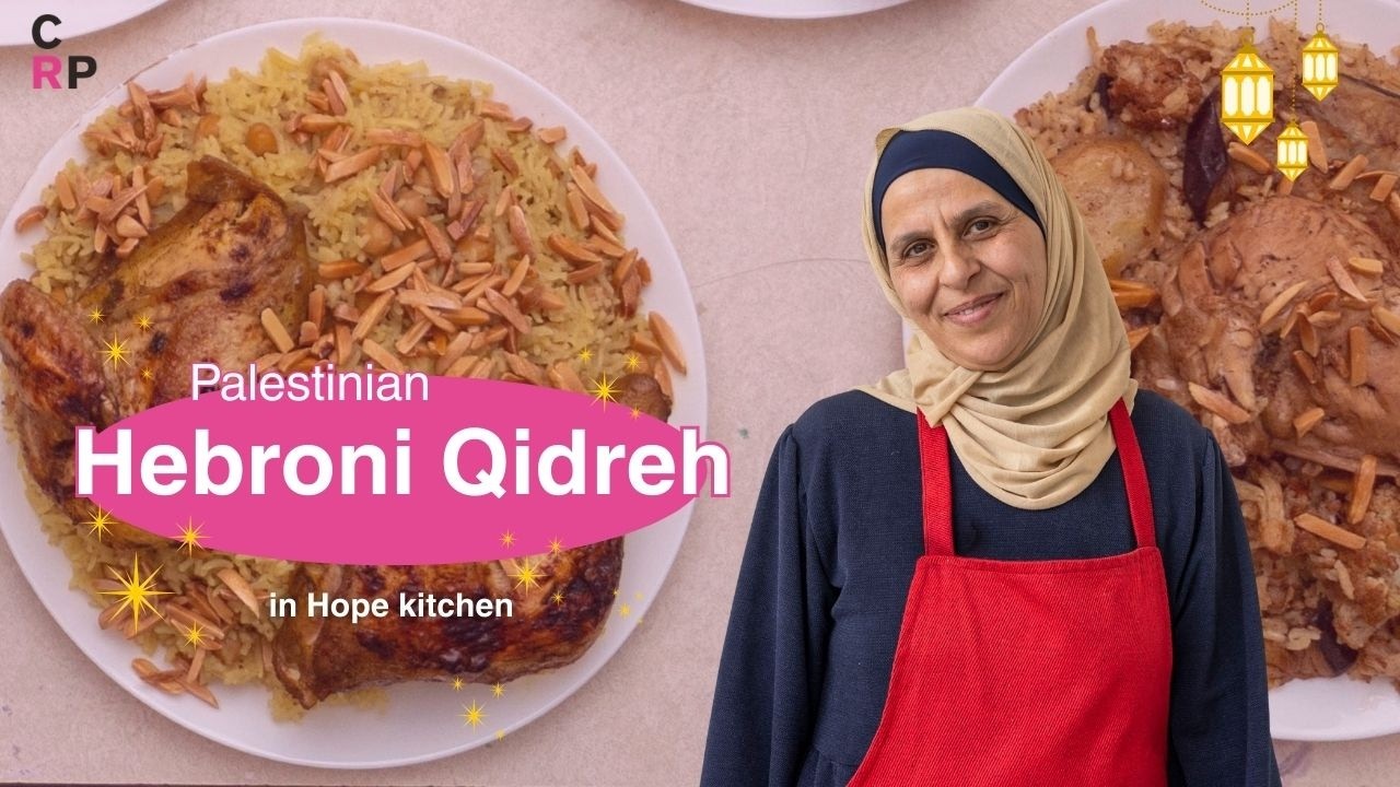 Ramadan at Hope Kitchen – Jalaa’s Hebroni Qidreh