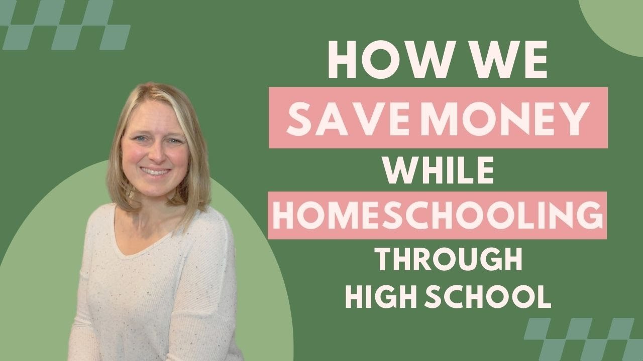 How We Save Money While Homeschooling High School | Homeschooling on a Budget Series Part 2