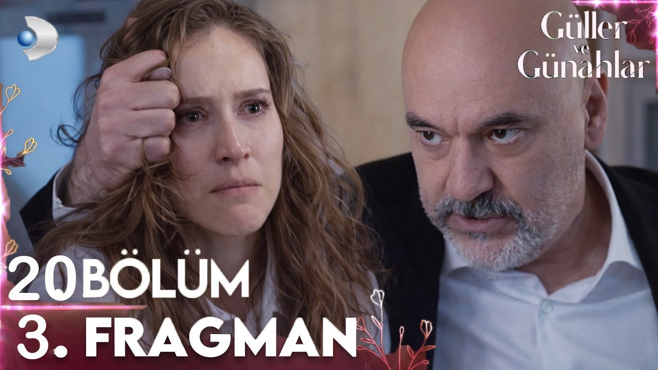 Güller ve Günahlar 20. Bölüm 3.Fragmanı Artık sonun geldi, Birak!