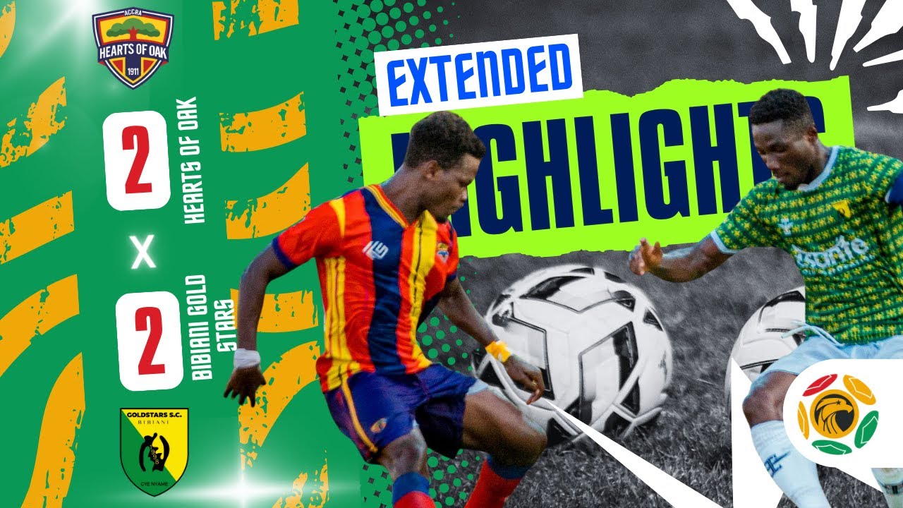 EXTENDED HIGHLIGHTS | Hearts of Oak 2-2 Bibiani Gold Stars | GPLMW7