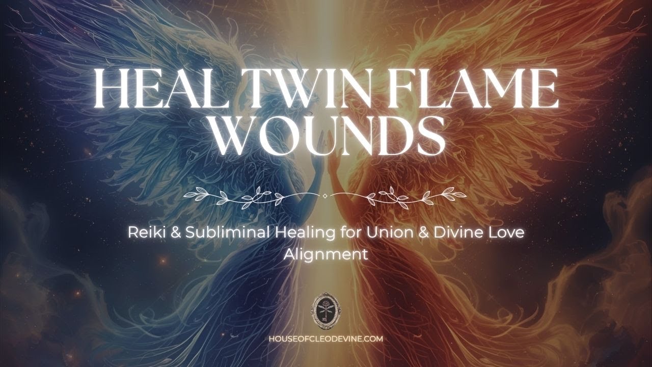 Heal Twin Flame Wounds | Reiki + Subliminal Healing to Prepare for Union & Divine Love Alignment