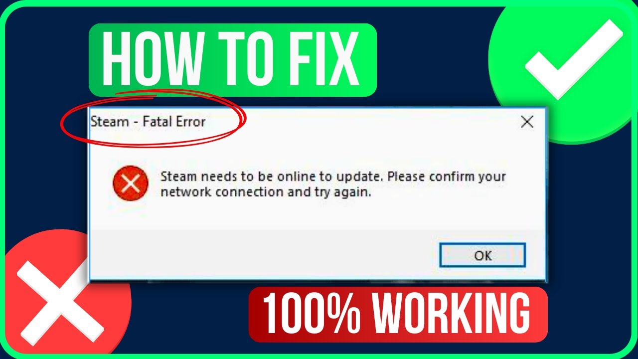 FATAL ERROR STEAM [FIXED]  How To Fix Steam Fatal Error